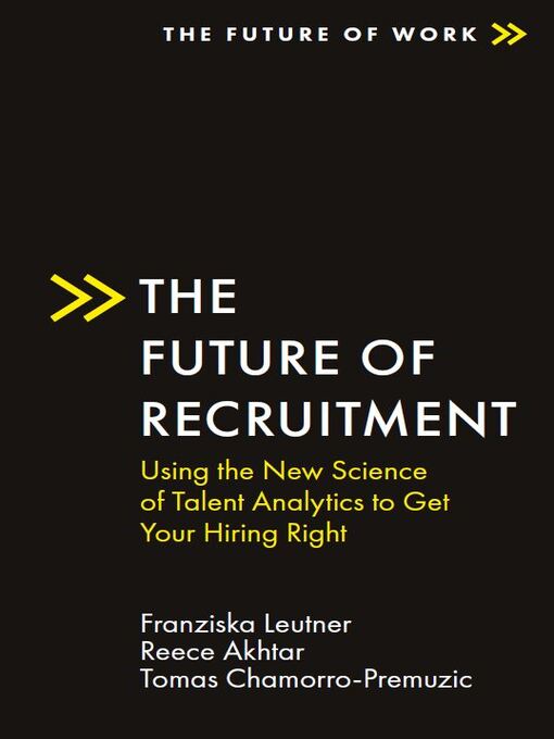 Title details for The Future of Recruitment by Franziska Leutner - Available